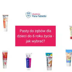 Kolekcja past do zębów dla dzieci, od nenedent po Colgate, omawia skład past do zębów dla najmłodszych.
