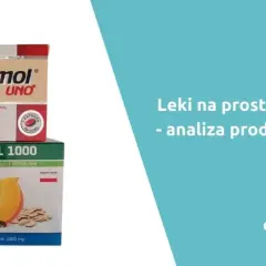 Jakie leki na prostatę pomogą w walce z problemami zdrowotnymi?