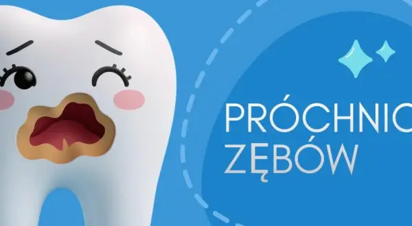 Smutny ząbek z dziurą, symbolizujący próchnicę u dziecka. Napis "PRÓCHNICA ZĘBÓW" na niebieskim tle.